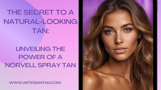 The Secret to a Natural-looking Tan: Unveiling the Power of Norvell Spray Tan